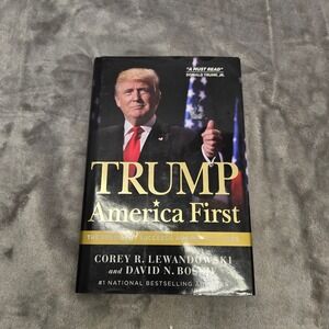 Trump America First Lewandowski Bossie Hardcover First Edition 2020 Politics